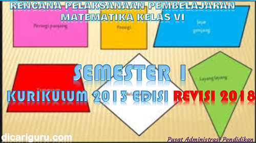 Download RPP Matematika K13 Kelas 6 Semester 1 Revisi 2022