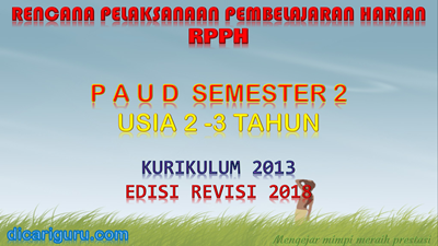 Download RPPH PAUD usia 2-3 tahun K13 semester 2