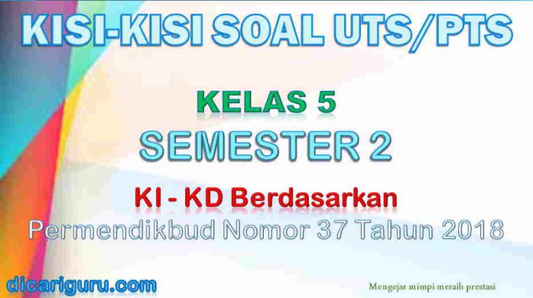 Kisi-Kisi Soal UTS/PTS Kelas 5 Semester 2 K13 Revisi 2018 - dicariguru.com
