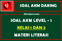 Soal AKM Level 1 Kelas 1 dan 2 Materi Literasi