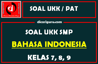 Soal UKK/PAT Bahasa Indonesia