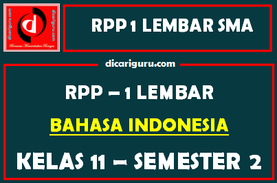 Rpp Bahasa Indonesia 1 Lembar Sma Kelas 11 Semester 2 Revisi 2021 Dicariguru Com
