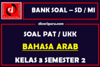 Soal UKK / PAT Bahasa Arab Kelas 3 MI Semester 2