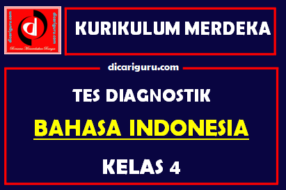 Tes Diagnostik Bahasa Indonesia Kelas 4