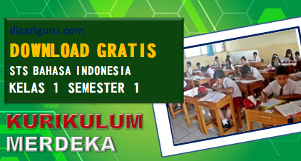 Soal STS Bahasa Indonesia Kelas 1 Semester 1
