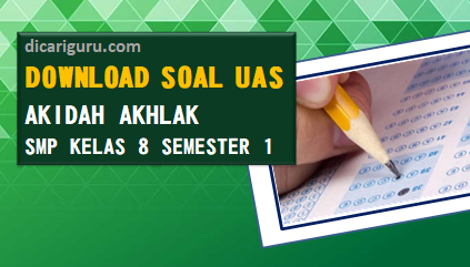 Soal Sumatif PAS/UAS Akidah Akhlak Kelas 8 Semester 1