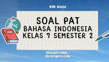 Soal Bahasa Indonesia Kelas VII